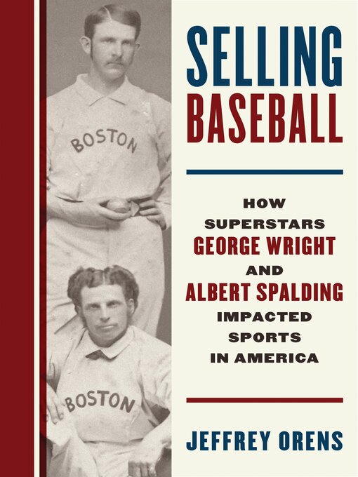 Title details for Selling Baseball by Jeffrey Orens - Available